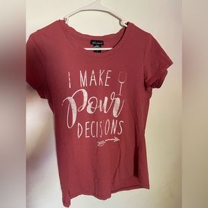 delusional “i make pour decision’s” Size S